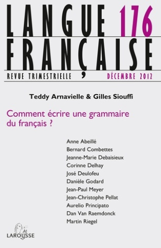Langue française N° 176, Décembre 2012 : Comment écrire une grammaire du français ?