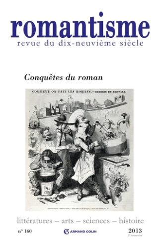 Romantisme N° 160, 2e trimestre 2013 : Conquêtes du roman