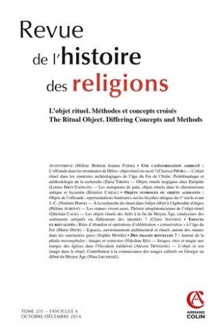 Revue de l'histoire des religions Tome 231 N° 4, Octobre-décembre 2014 : L'objet rituel : concepts e