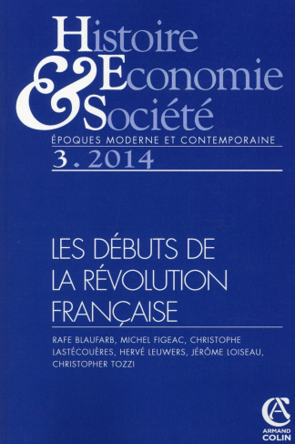 Histoire Economie & Société N° 3/2014 : Les débuts de la Révolution Française
