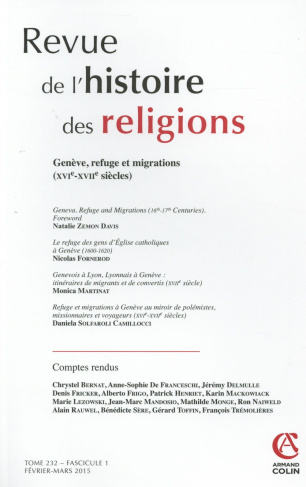 Revue de l'histoire des religions Tome 232 N° 1, Février-mars 2015 : Genève, refuge et migrations (X