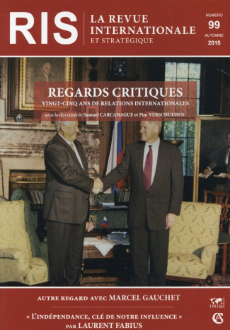 La revue internationale et stratégique N° 99, Automne 2015 : Regards critiques sur vingt-cinq ans de