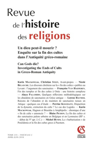 Revue de l'histoire des religions Tome 235 N° 2, avril-juin 2018 : Un dieu peut-il mourir ? Enquête