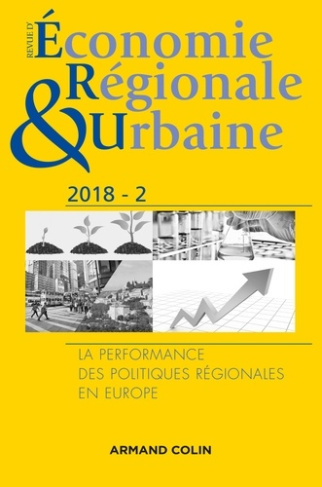 Revue d'économie régionale et urbaine N° 2/2018 : La performance des politiques régionales en Europe