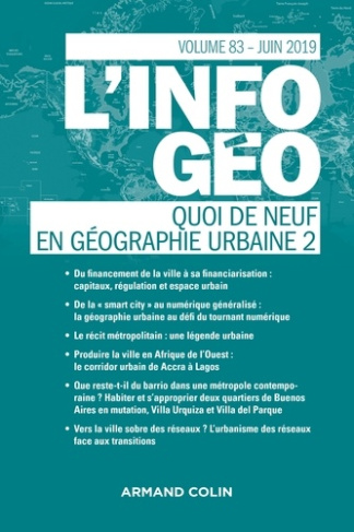 L'information géographique N° 83, juin 2019 : Quoi de neuf en géographie urbaine ? Tome 2