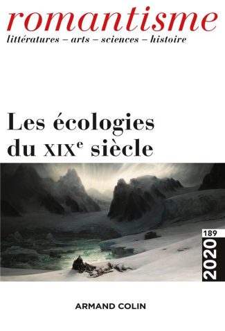 Romantisme N° 189/2020 : Les écologies du XIXe siècle