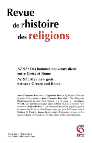 Revue de l'histoire des religions Tome 240 N°4, octobre-décembre 2023 : NEOI : Des hommes nouveaux d