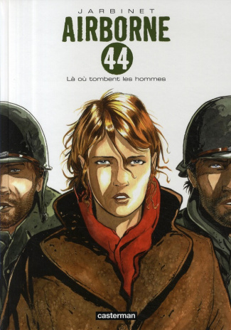 Airborne 44 Tome 1 : Là où tombent les hommes