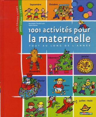 1001 Activités pour la maternelle tout au long de l'année