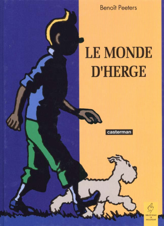 Les aventures de Tintin : Le monde d'Hergé