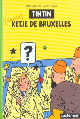 Les Aventures de Tintin : Tintin Ketje de Bruxelles