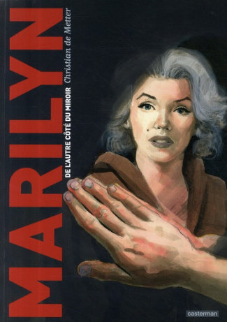 Marilyn. De l'autre côté du miroir