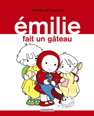 Emilie Tome 8 : Emilie fait un gâteau