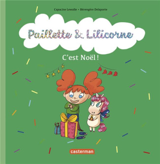 Paillette & Lilicorne Tome 8 : C'est Noël !