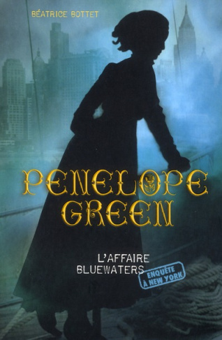 Pénélope Green Tome 2 : L'affaire Bluewaters