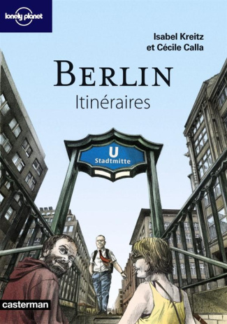 Berlin. Itinéraires