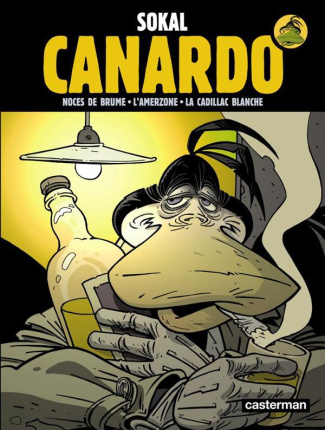 Canardo. Deuxième cycle : Noces de brume ; L'Amerzone ; La Cadillac blanche