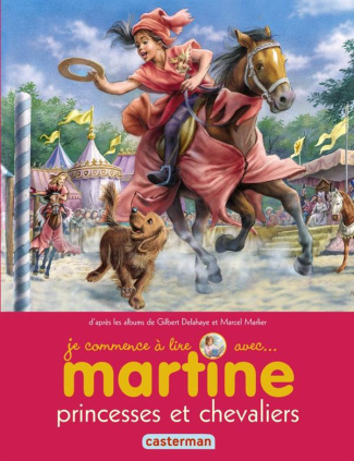 Je commence à lire avec Martine Tome 24 : Princesses et chevaliers