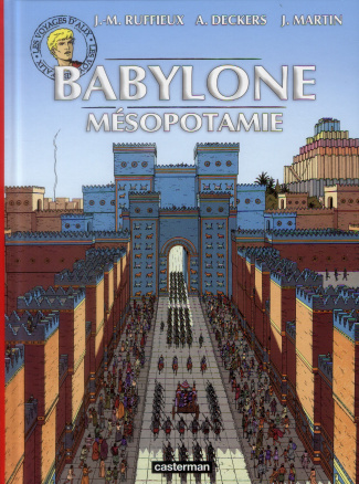 Les voyages d'Alix Tome 34 : Babylone - Mésopotamie