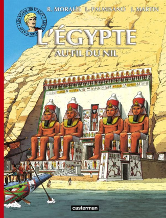 Les voyages d'Alix : L'Egypte au fil du Nil