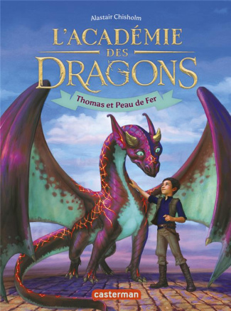 L'Académie des dragons Tome 1 : Thomas et Peau de fer