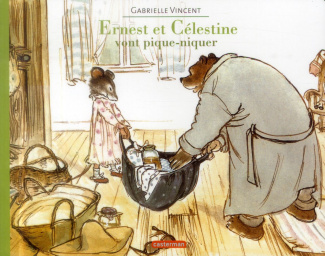 Ernest et Célestine Tome : Ernest et Célestine vont pique-niquer