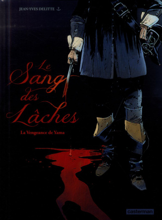 Le sang des lâches Tome 1 : La vengeance de Yama