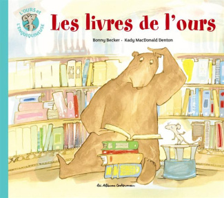L'ours et l'enquiquineuse Tome 5 : Les livres de l'ours