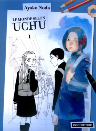 Le monde selon Uchu Tome 1