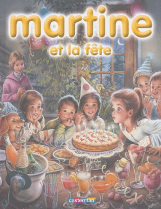 Martine : Martine et la fête. 8 récits illustrés par marcel Marlier