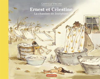 Ernest et Célestine : La Chambre de Joséphine.