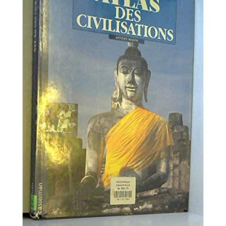 ATLAS DES CIVILISATIONS