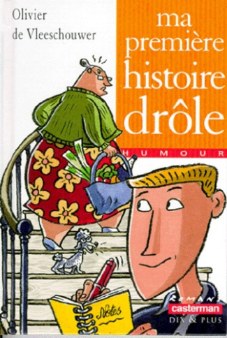 MA 1ERE HISTOIRE DROLE