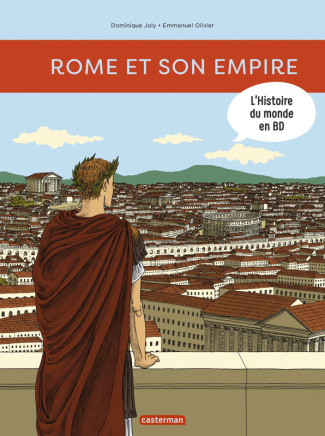 L'histoire du monde en BD : Rome et son empire