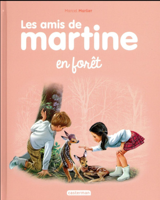 Les amis de Martine Tome 1 : Les amis de Martine en forêt