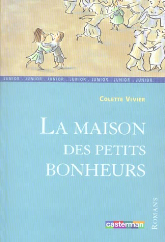 La maison des petits bonheurs