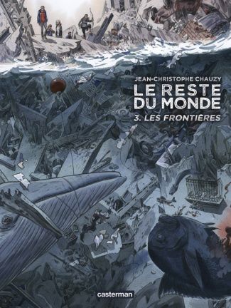 Le reste du monde Tome 3 : Les frontières