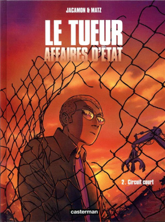 Le tueur, Affaires d'Etat Tome 2 : Circuit court