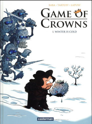 Game of Crowns Tome 1 : Winter is cold