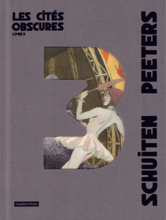 Les cités obscures Intégrale Tome 3 : L'enfant penchée ; Mary la Penchée ; L'affaire Desombres ; L'é