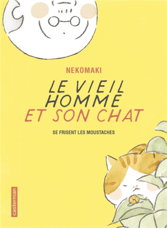 Le vieil homme et son chat Tome 3 : Le vieil homme et son chat se frisent les moustaches