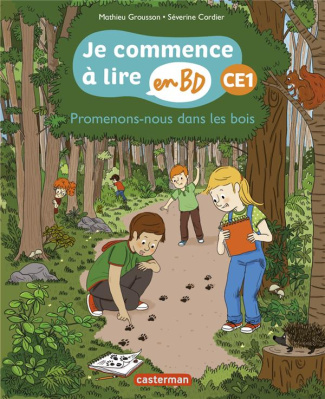 Je commence à lire en BD - CE1 : Promenons-nous dans les bois