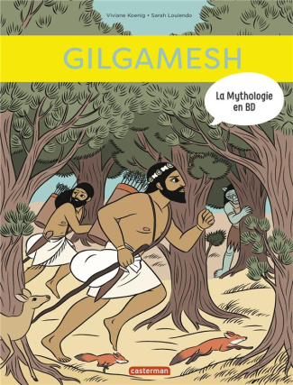 La mythologie en BD : Gilgamesh