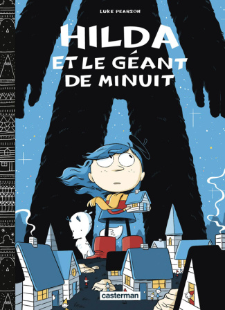 Hilda Tome 2 : Hilda et le géant de minuit