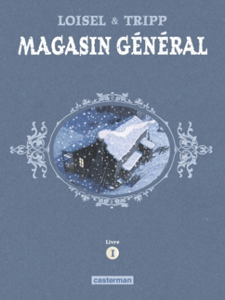 Magasin général Livre 1 : Marie ; Serge ; Les hommes