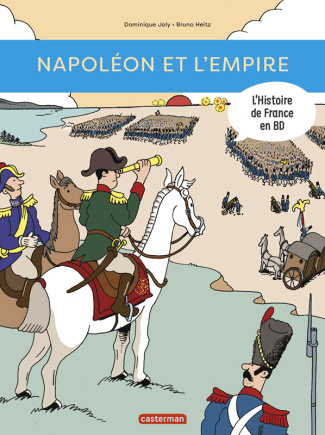 L'histoire de France en BD : Napoléon et l'Empire