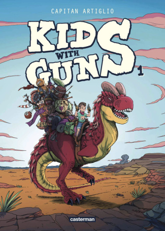 Kids with guns Tome 1