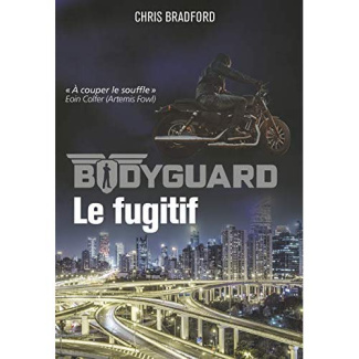 Bodyguard Tome 6 : Le fugitif