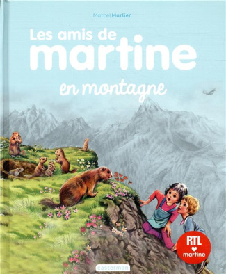 Les amis de Martine Tome 5 : Les amis de Martine à la montagne