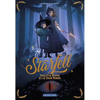 Starfell Tome 1 : Violette Dupin et le jour perdu